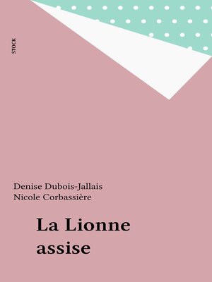 cover image of La Lionne assise